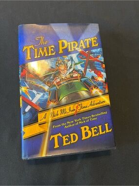 The Time Pirate: A Nick McIver Time Adventure First Edition First Printing